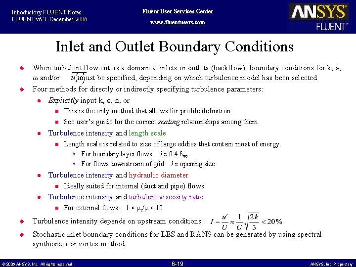 Introductory FLUENT Notes FLUENT v 6. 3 December 2006 Fluent User Services Center www.