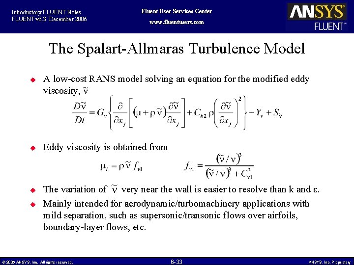 Introductory FLUENT Notes FLUENT v 6. 3 December 2006 Fluent User Services Center www.