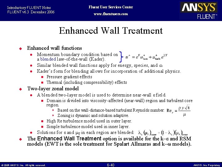 Fluent User Services Center Introductory FLUENT Notes FLUENT v 6. 3 December 2006 www.