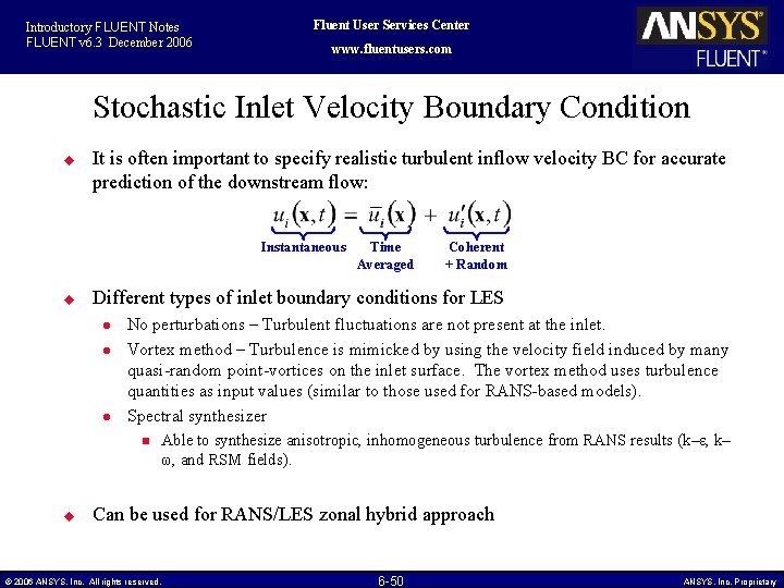Introductory FLUENT Notes FLUENT v 6. 3 December 2006 Fluent User Services Center www.