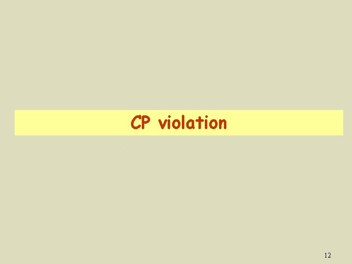CP violation 12 