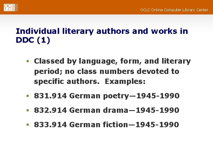 OCLC Online Computer Library Center Individual literary authors and works in DDC (1) § OCLC Online Computer Library Center Individual literary authors and works in DDC (1) §