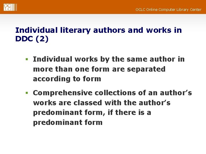 OCLC Online Computer Library Center Individual literary authors and works in DDC (2) § OCLC Online Computer Library Center Individual literary authors and works in DDC (2) §