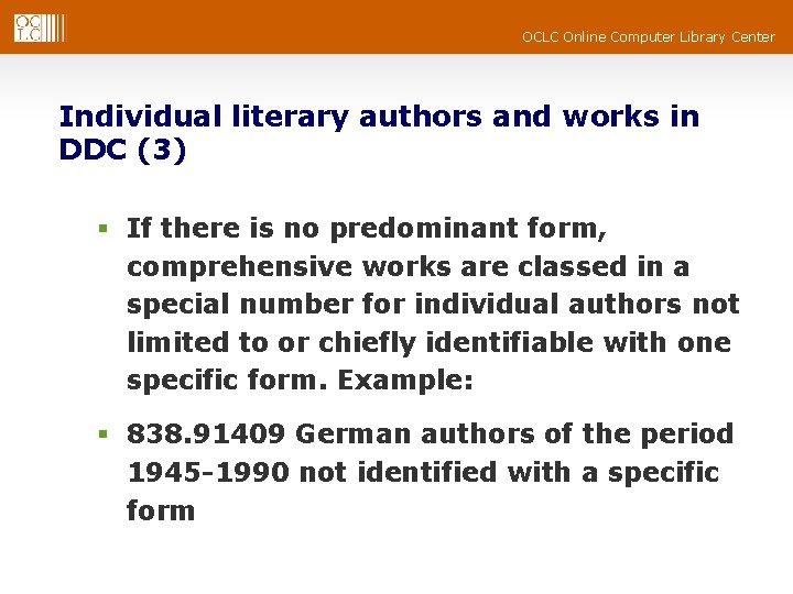 OCLC Online Computer Library Center Individual literary authors and works in DDC (3) § OCLC Online Computer Library Center Individual literary authors and works in DDC (3) §