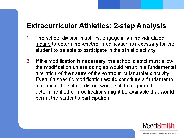 Extracurricular Athletics: 2 -step Analysis 1. The school division must first engage in an