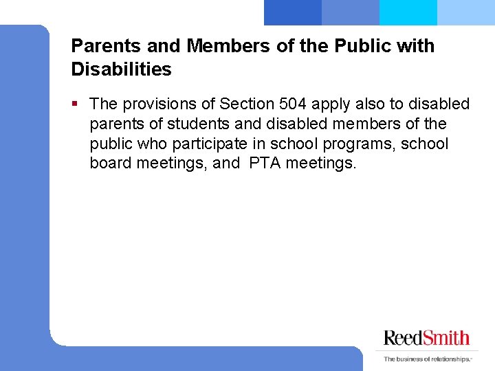 Parents and Members of the Public with Disabilities § The provisions of Section 504