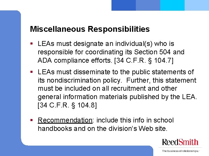 Miscellaneous Responsibilities § LEAs must designate an individual(s) who is responsible for coordinating its