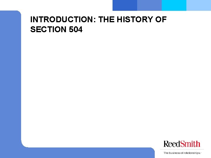 INTRODUCTION: THE HISTORY OF SECTION 504 