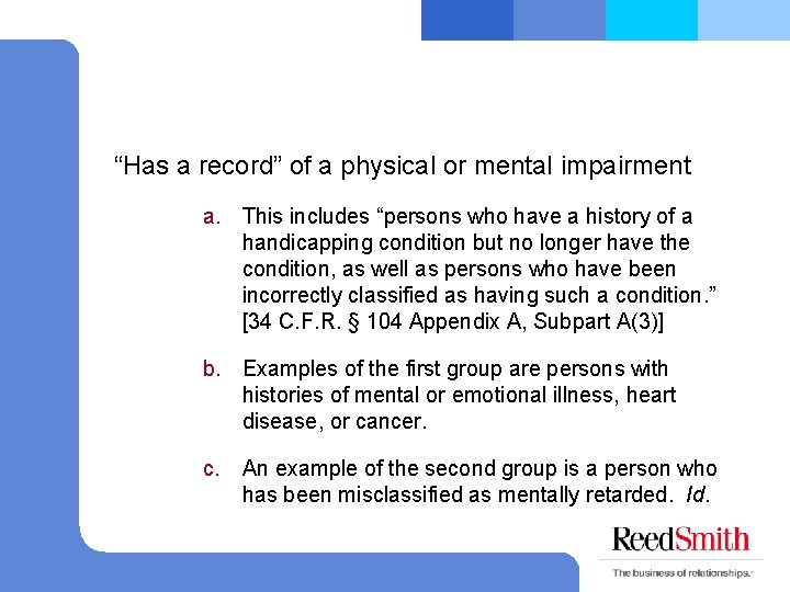 “Has a record” of a physical or mental impairment a. This includes “persons who