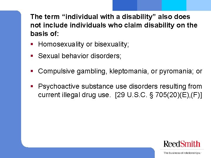 The term “individual with a disability” also does not include individuals who claim disability