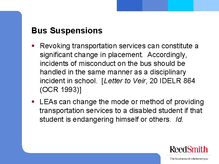 Bus Suspensions § Revoking transportation services can constitute a significant change in placement. Accordingly,