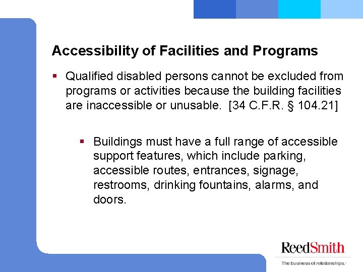 Accessibility of Facilities and Programs § Qualified disabled persons cannot be excluded from programs