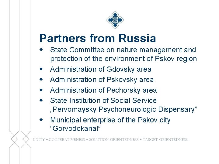 Partners from Russia w State Committee on nature management and protection of the environment