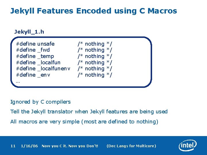 Jekyll Features Encoded using C Macros Jekyll_1. h #define #define … unsafe _fwd _temp