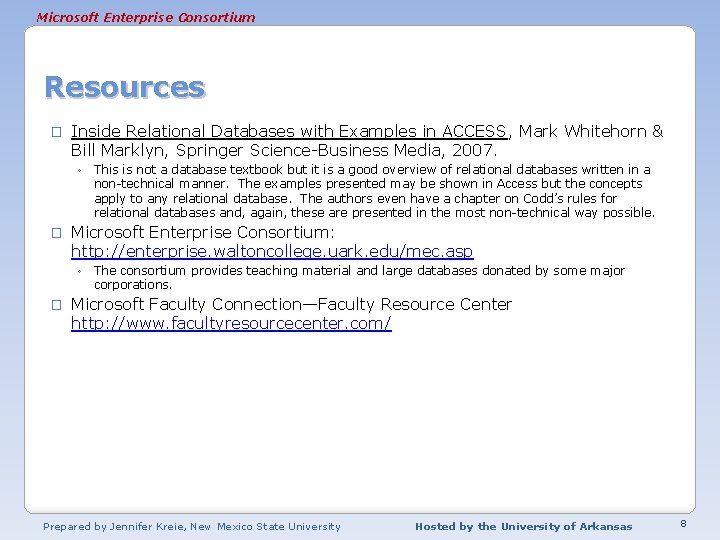 Microsoft Enterprise Consortium Resources � Inside Relational Databases with Examples in ACCESS, Mark Whitehorn