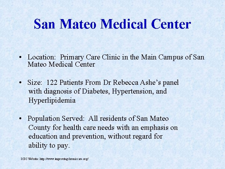San Mateo Medical Center • Location: Primary Care Clinic in the Main Campus of