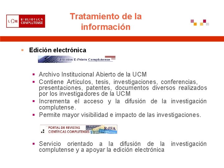 Tratamiento de la información § Edición electrónica § Archivo Institucional Abierto de la UCM