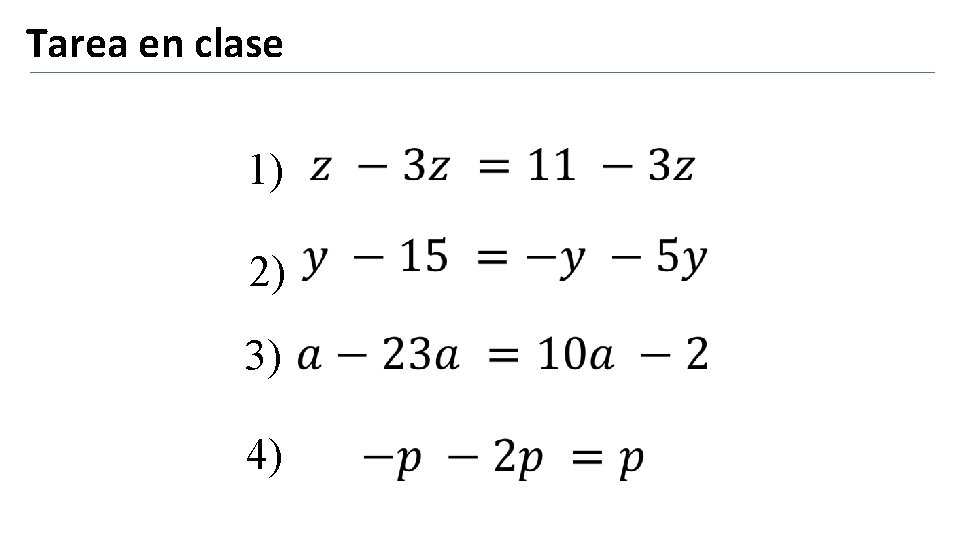 Tarea en clase 1) 2) 3) 4) 