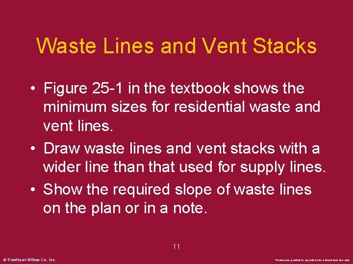 Waste Lines and Vent Stacks • Figure 25 -1 in the textbook shows the