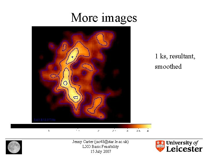 More images 1 ks, resultant, smoothed Jenny Carter (jac 48@star. le. ac. uk) LXO