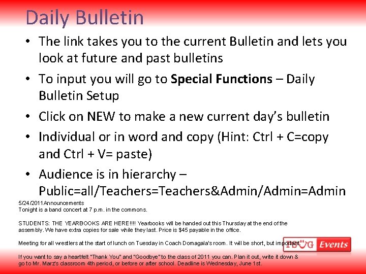 Daily Bulletin • The link takes you to the current Bulletin and lets you