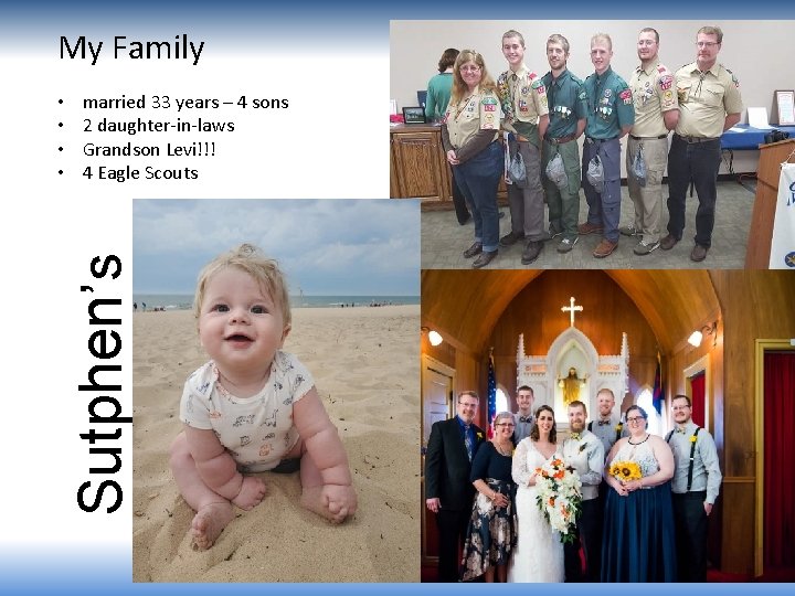 My Family married 33 years – 4 sons 2 daughter-in-laws Grandson Levi!!! 4 Eagle