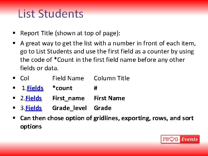 List Students Report Title (shown at top of page): A great way to get