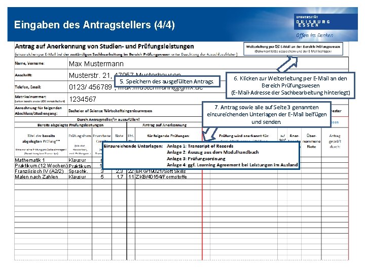 Eingaben des Antragstellers (4/4) Max Mustermann Musterstr. 21, 47057 Musterhausen 5. Speichern des ausgefüllten