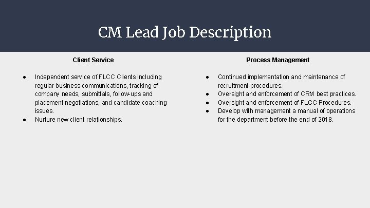 CM Lead Job Description Client Service ● ● Independent service of FLCC Clients including