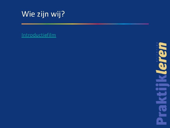 Wie zijn wij? Introductiefilm 
