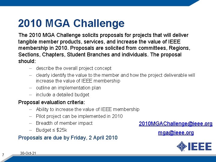 2010 MGA Challenge The 2010 MGA Challenge solicits proposals for projects that will deliver