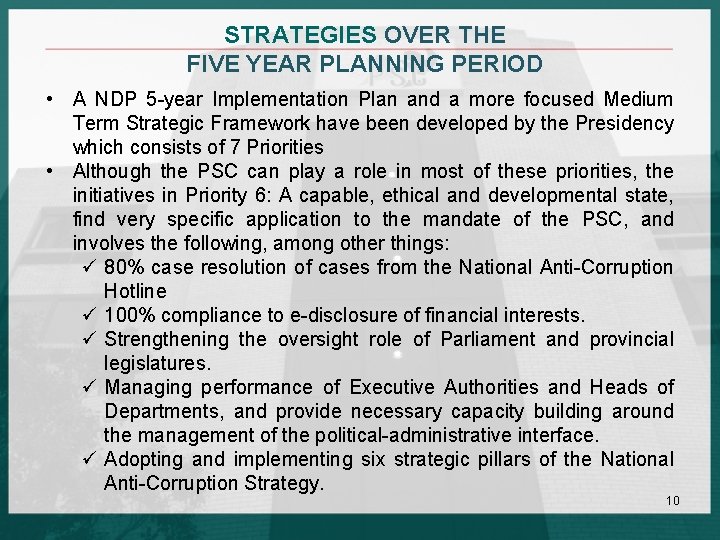 STRATEGIES OVER THE FIVE YEAR PLANNING PERIOD • A NDP 5 -year Implementation Plan