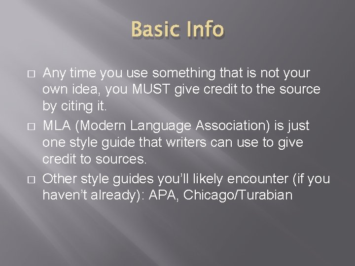 Basic Info � � � Any time you use something that is not your