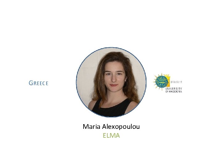 GREECE Maria Alexopoulou ELMA 
