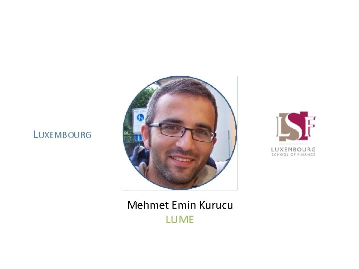 LUXEMBOURG Mehmet Emin Kurucu LUME 