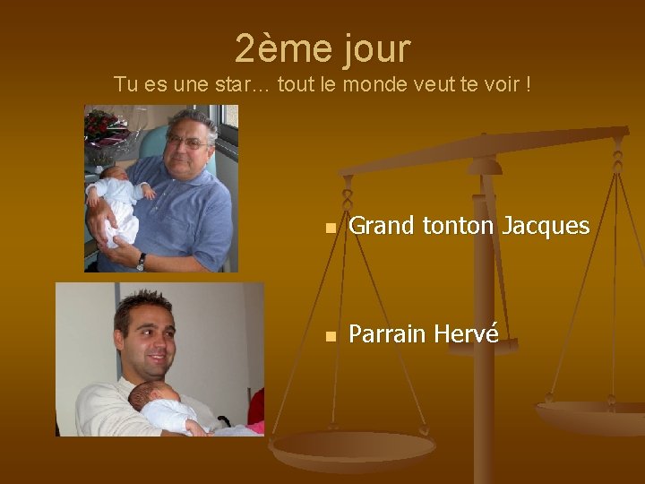 2ème jour Tu es une star… tout le monde veut te voir ! n