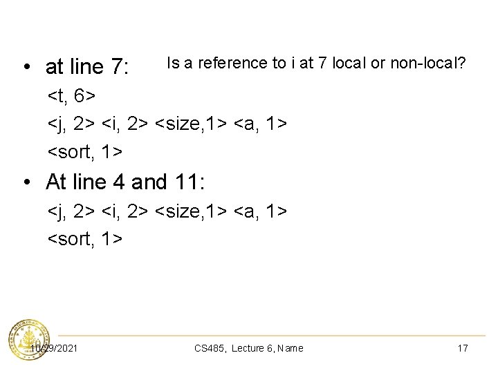  • at line 7: Is a reference to i at 7 local or