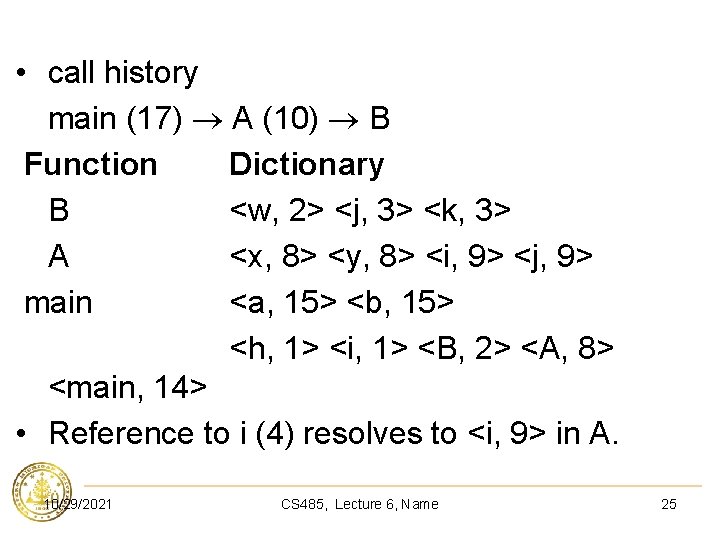  • call history main (17) A (10) B Function Dictionary B <w, 2>