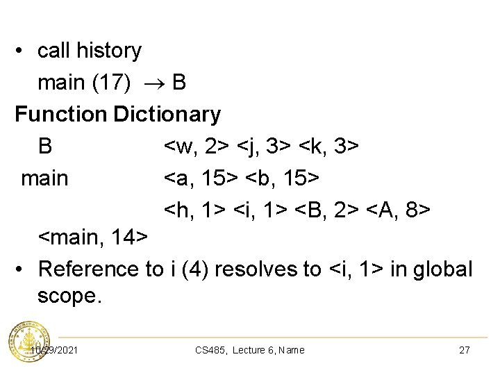  • call history main (17) B Function Dictionary B <w, 2> <j, 3>