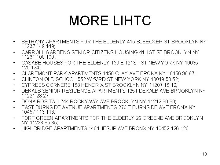 MORE LIHTC • • • BETHANY APARTMENTS FOR THE ELDERLY 415 BLEECKER ST BROOKLYN