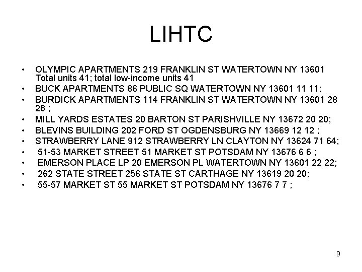 LIHTC • • • OLYMPIC APARTMENTS 219 FRANKLIN ST WATERTOWN NY 13601 Total units