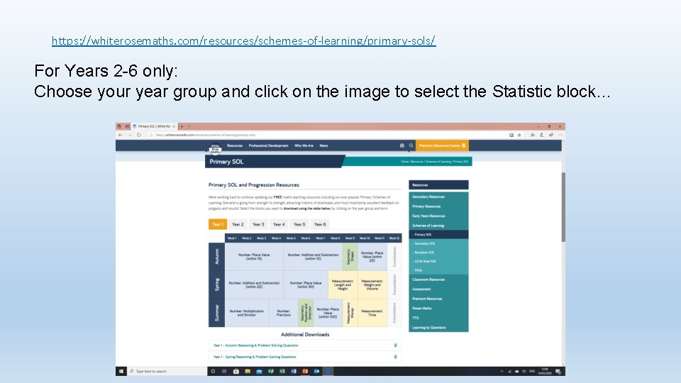 https: //whiterosemaths. com/resources/schemes-of-learning/primary-sols/ For Years 2 -6 only: Choose your year group and click
