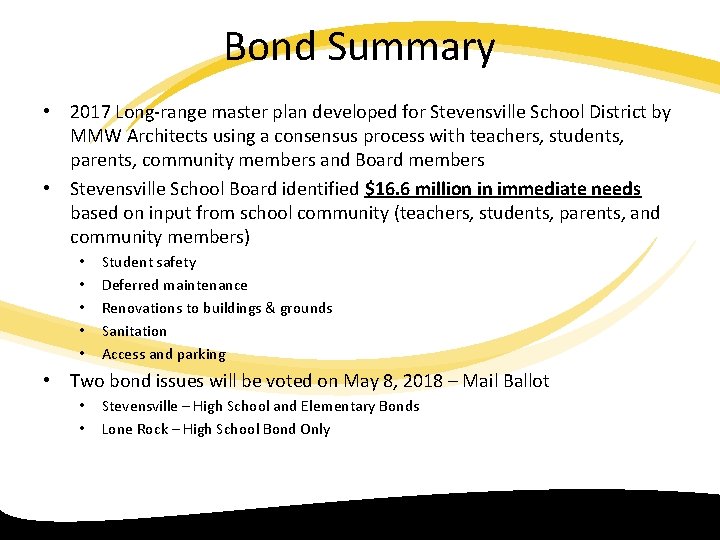 Bond Summary • 2017 Long range master plan developed for Stevensville School District by