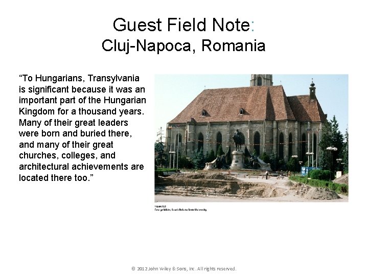 Guest Field Note: Cluj-Napoca, Romania “To Hungarians, Transylvania is significant because it was an
