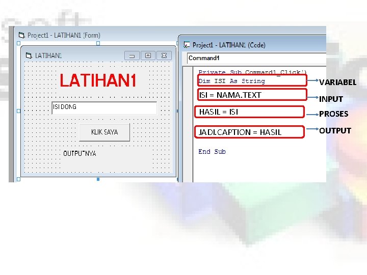 VARIABEL ISI = NAMA. TEXT INPUT HASIL = ISI PROSES JADI. CAPTION = HASIL
