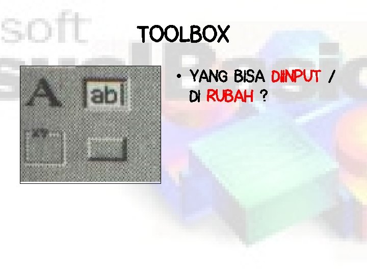 TOOLBOX • YANG BISA DIINPUT / DI RUBAH ? 