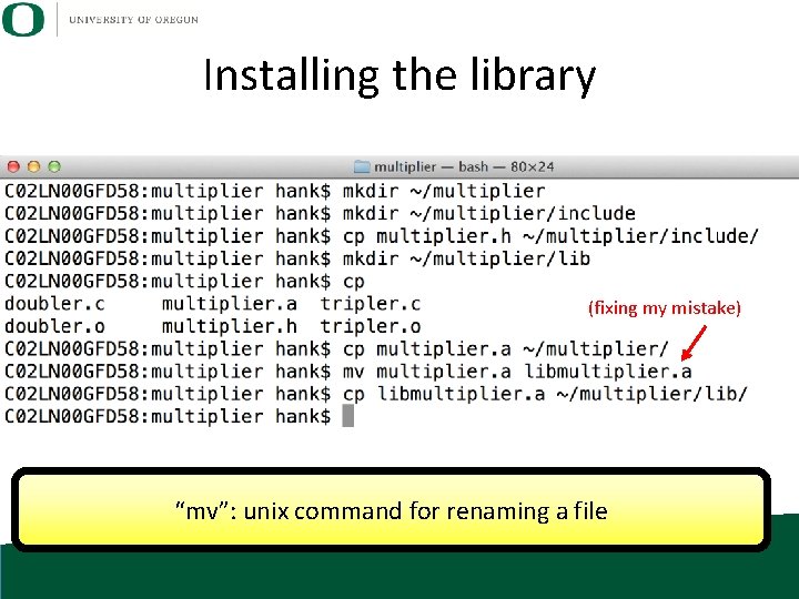 Installing the library (fixing my mistake) “mv”: unix command for renaming a file 