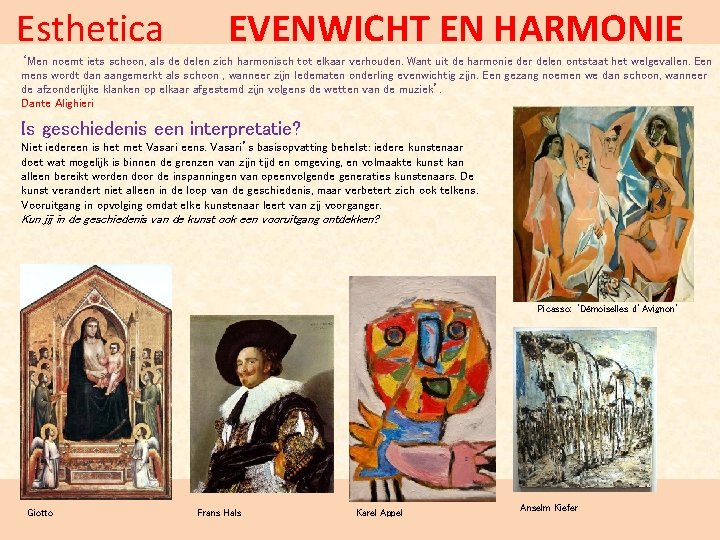 Esthetica EVENWICHT EN HARMONIE ‘Men noemt iets schoon, als de delen zich harmonisch tot