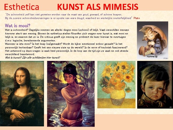 Esthetica KUNST ALS MIMESIS ‘De schoonheid zelf kan niet gemeten worden naar de maat