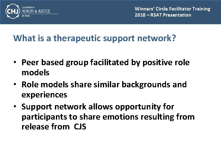 Winners’ Circle Facilitator Training 2018 – RSAT Presentation What is a therapeutic support network?